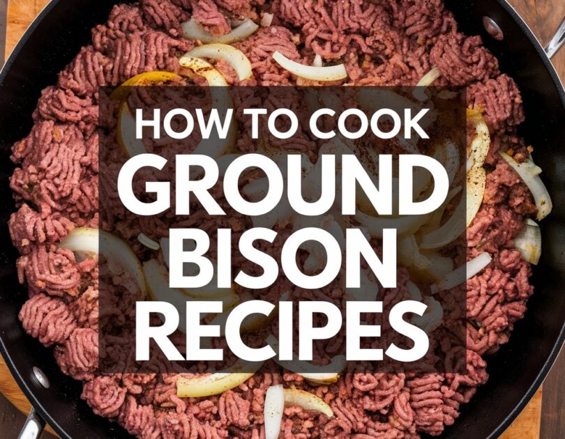 Ground bison recipes